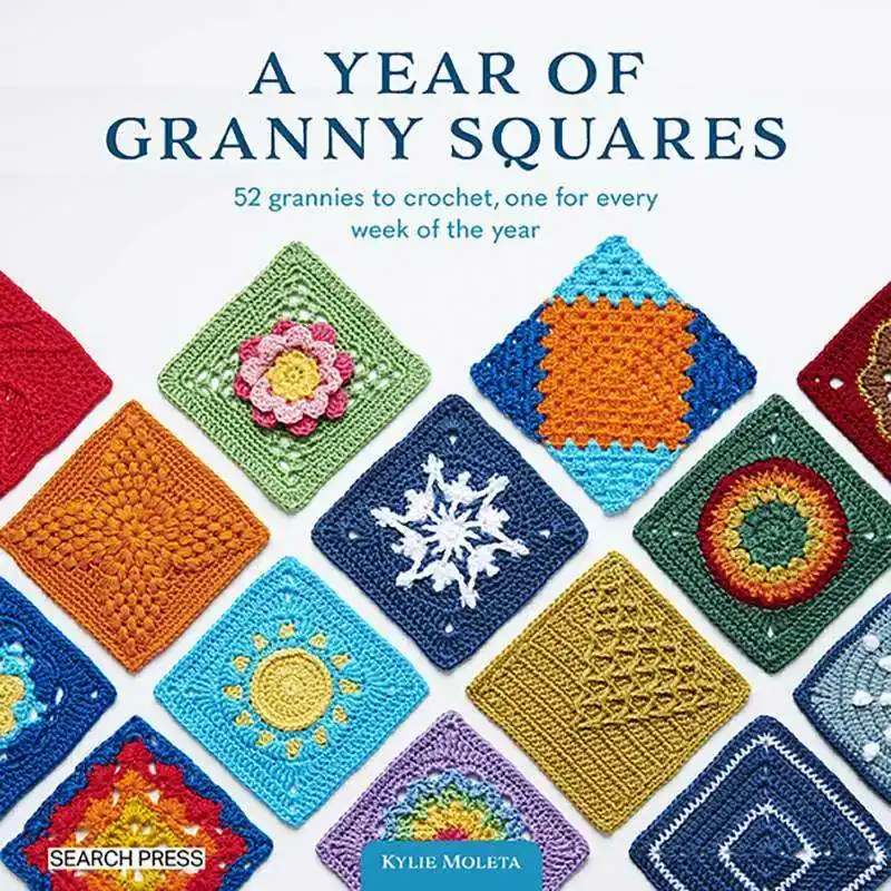 A Year of Granny Squares - 52 grannies to crochet, one for every week of the year, by Kylie Moleta - Sconti
